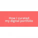 How I curated my digital portfolio