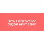 How I discovered digital animation