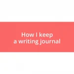 How I keep a writing journal