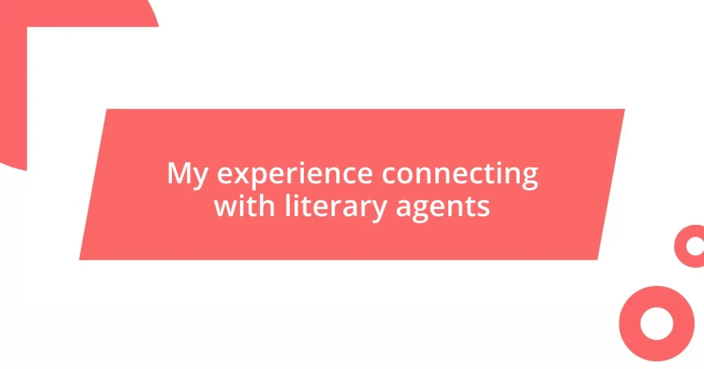 My experience connecting with literary agents