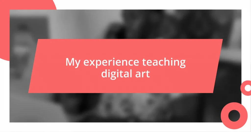 My experience teaching digital art