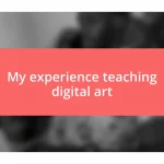 My experience teaching digital art