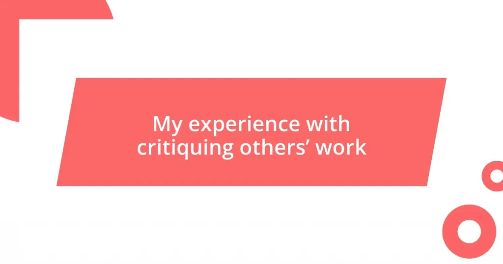 My experience with critiquing others’ work