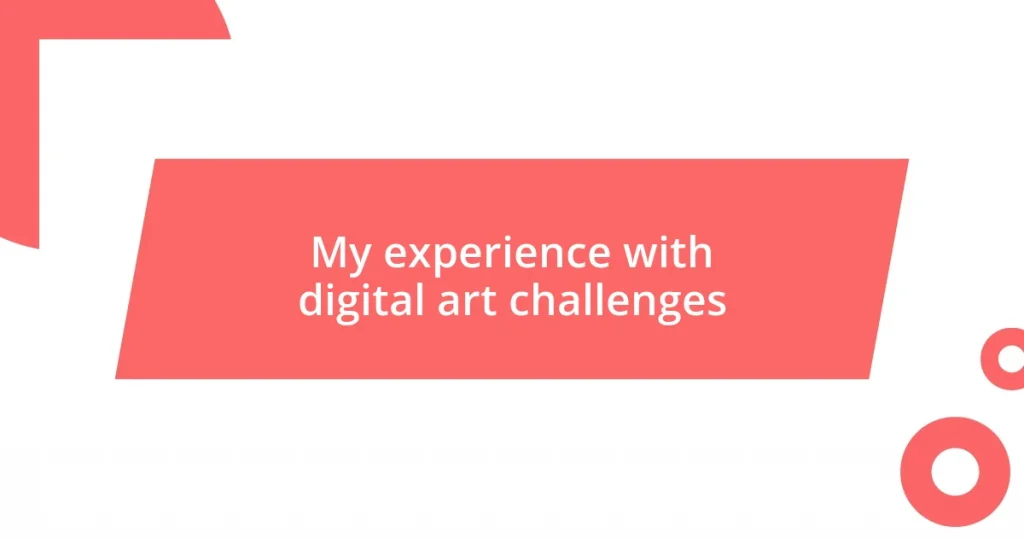 My experience with digital art challenges