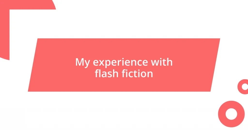 My experience with flash fiction