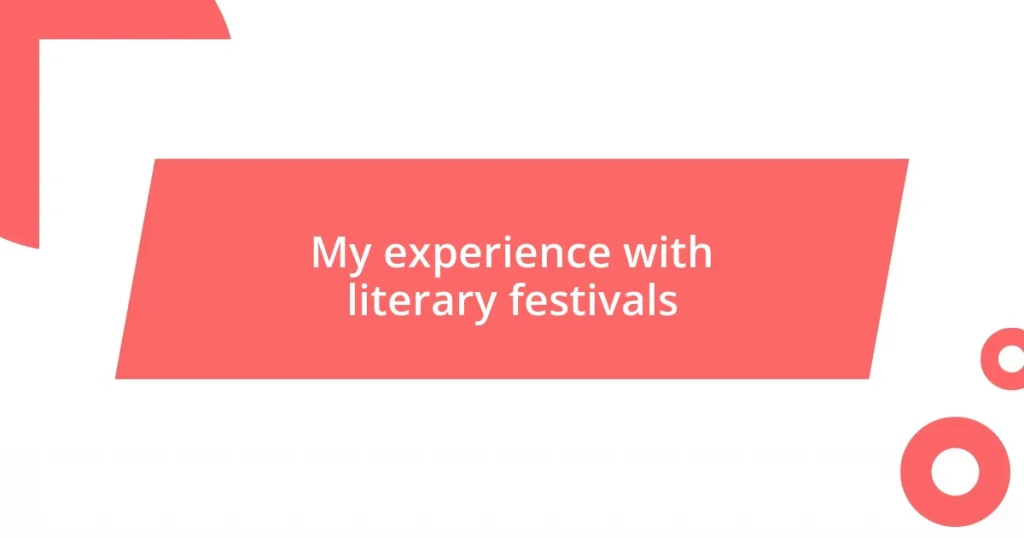 My experience with literary festivals