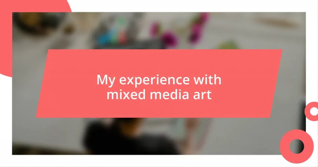 My experience with mixed media art