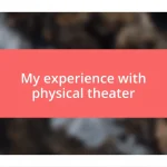 My experience with physical theater