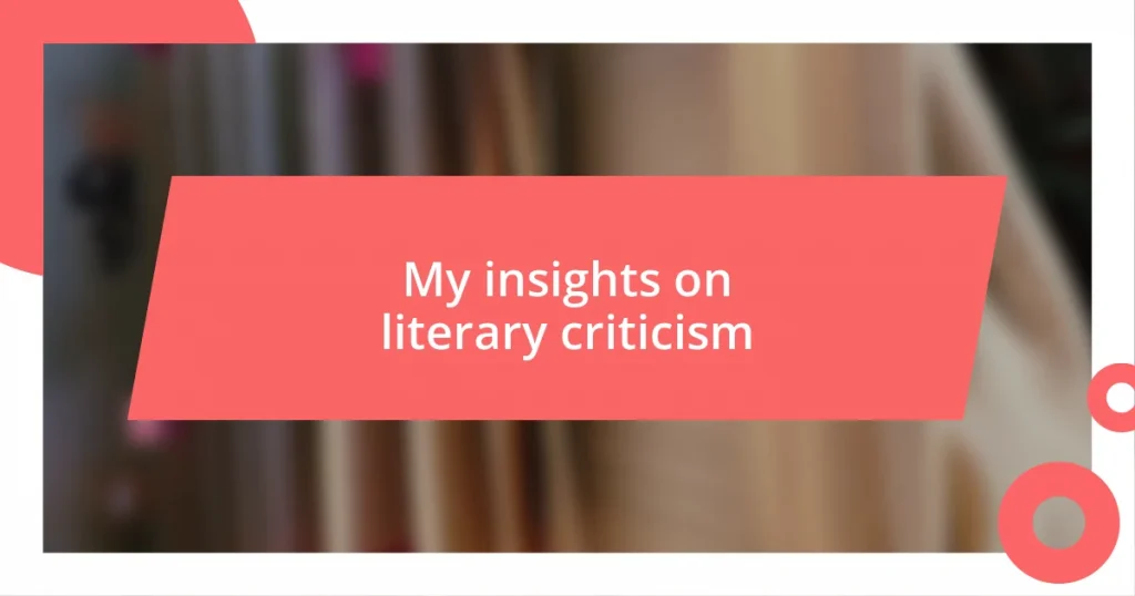 My insights on literary criticism