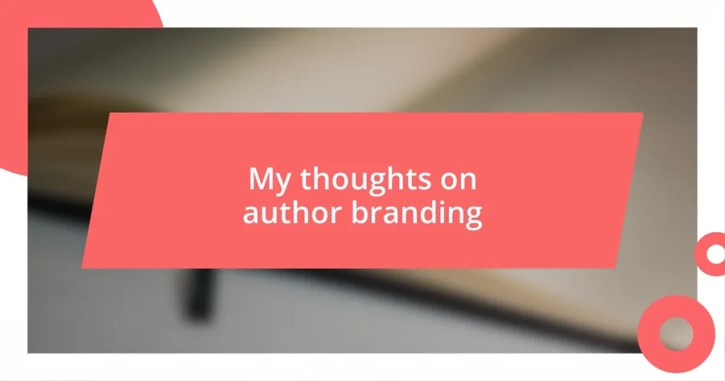 My thoughts on author branding