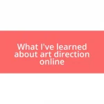 What I’ve learned about art direction online