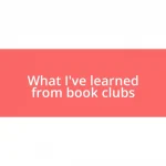 What I’ve learned from book clubs