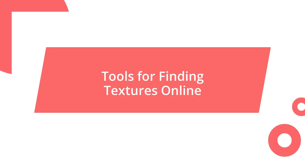 Tools for Finding Textures Online